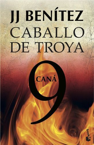 Libro El Caballo De Troya 9: Caná - J. J. Benítez-0