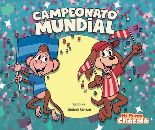 Perro Chocolo 12: Campeonato Mundial - Elizabeth Carmona-0
