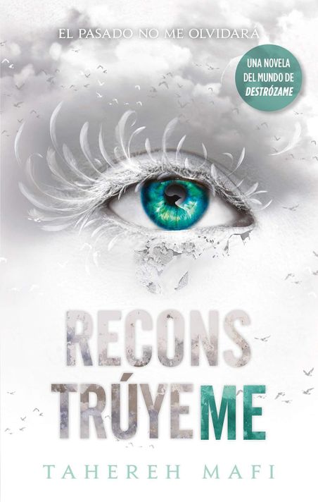 Libro Reconstrúyeme - Tahereh Mafi-0