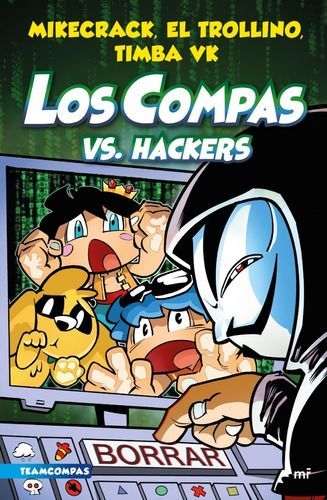 Los Compas 7 Vs. Hackers - Mikecrack / Trollino / Timba Vk-0