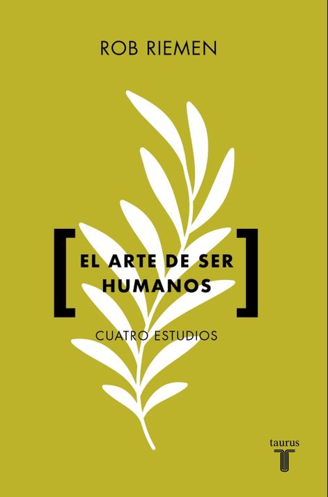 Libro El arte de ser humanos - Rob Riemen-0