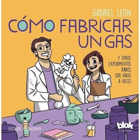 Libro Cómo Fabricar Un Gas - Gabriel León-0