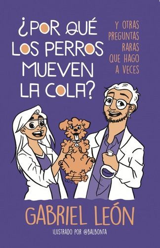 Por Qué Los Perros Mueven La Cola - León, Gabriel-0