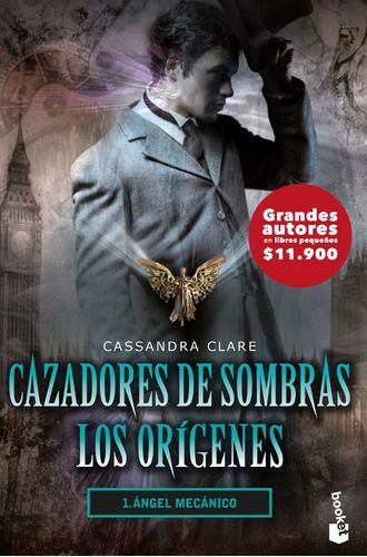 Cazadores De Sombras. Orígenes 1. Ángel Mecánico - C. Clare-0