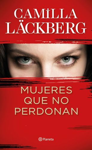 Mujeres Que No Perdonan - Camilla Läckberg-0