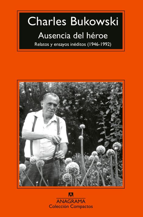 Libro Ausencia del héroe - Charles Bukowski-0