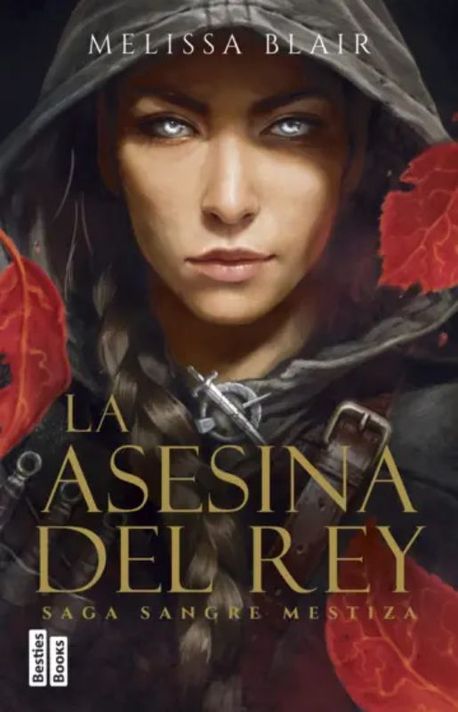 Libro La asesina del rey 1 - Melissa Blair-0