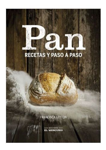 Pan: Recetas Paso A Paso - Francisca Leyton-0