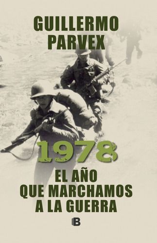1978. Año Que Marchamos A La Guerra - Parvex, Guillermo-0