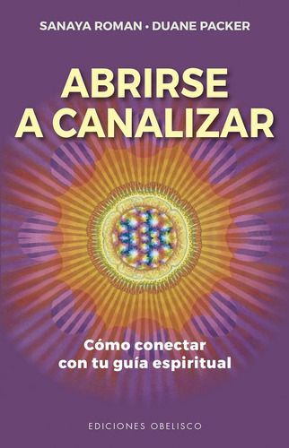 Abrirse A Canalizar - Sanaya Roman-0