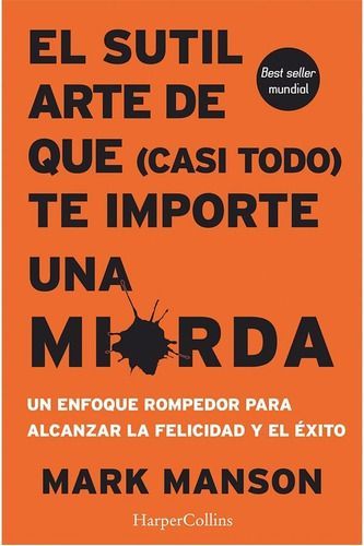 Sutil Arte De Que Casi Todo Te Importe Una Mierda - Manson-0