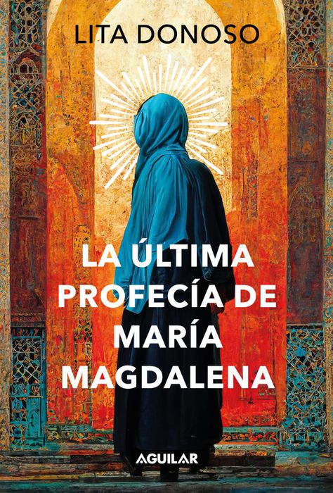 Libro La Última Profecía De María Magdalena - Lita Donoso-0