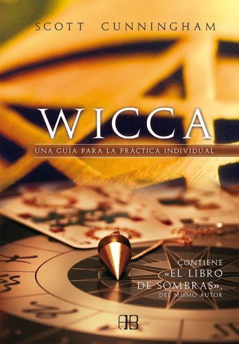 Wicca: Una Guía Para Práctica Individual  - Scott Cunningham-0