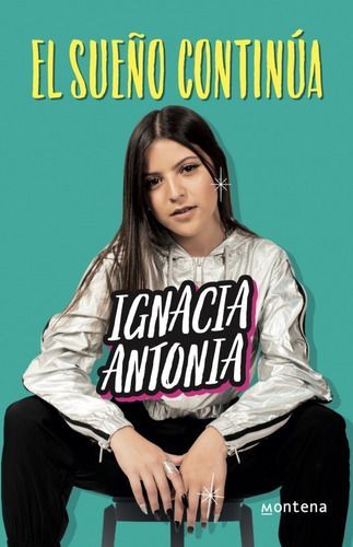 Sueño Continúa. (diarios 2) - Ignacia Antonia-0