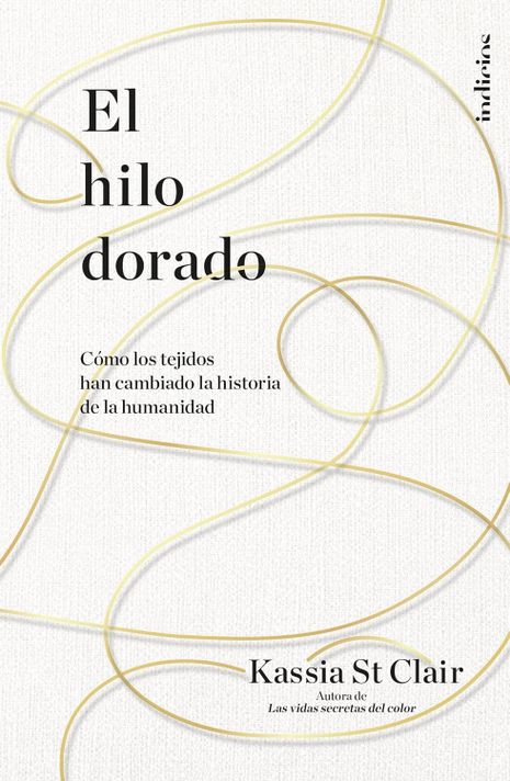 Libro El Hilo Dorado - Kassia St Clair-0