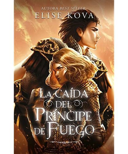 Libro La Caída Del Príncipe De Fuego - Elise Kova-0