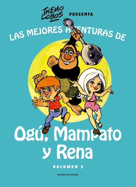 Las mejores aventuras de Ogú Mampato y Rena 2 - Themo Lobos-0