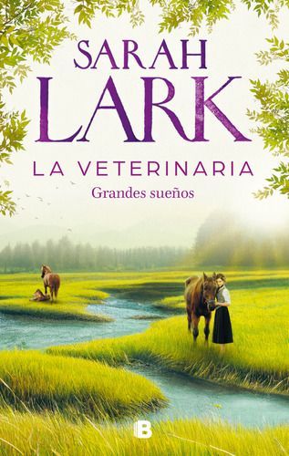 Libro La Veterinaria 1: Grandes Sueños - Sarah Lark-0