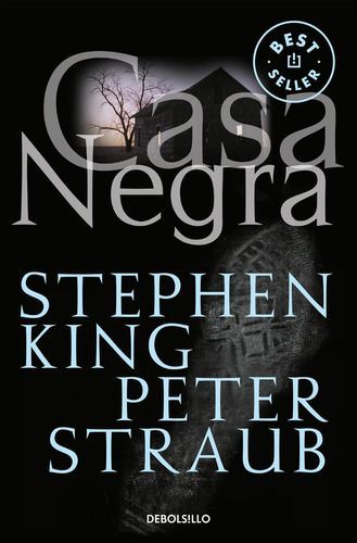 Libro Casa Negra - Stepehn King Y Peter Straub - Debolsillo-0