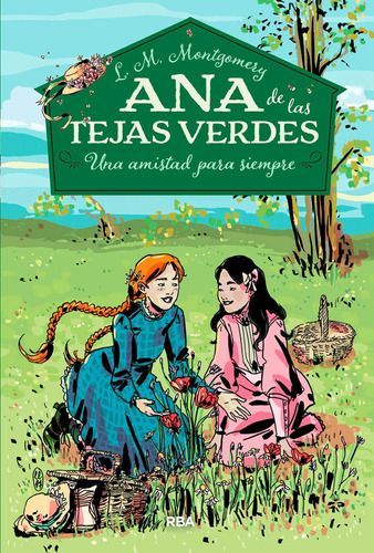Ana Tejas Verdes 2: Amistad Para Siempre - Lucy M Montgomery-0