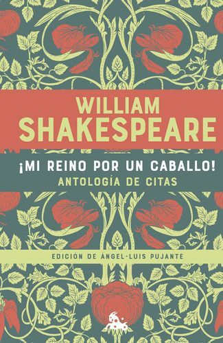 Mi Reino Por Un Caballo - Antología De Citas - Shakespeare-0