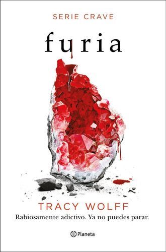 Libro Serie Crave 2: Furia - Tracy Woolf-0