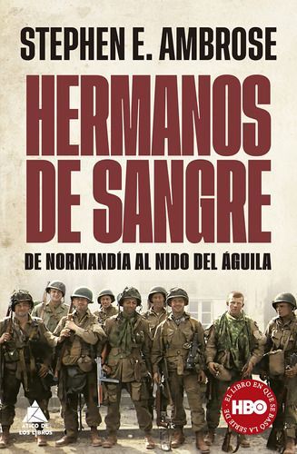 Libro Hermanos De Sangre - Stephen E. Ambrose-0