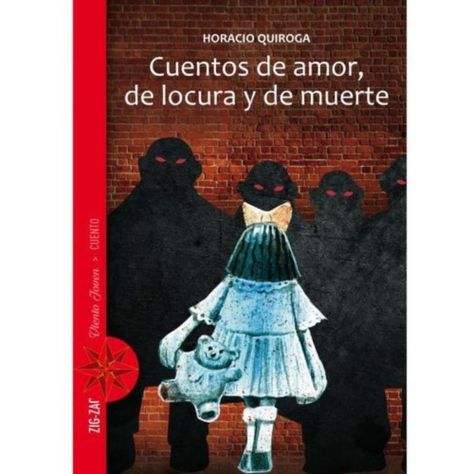 Cuentos De Amor, De Locura Y De Muerte - Horacio Quiroga-0