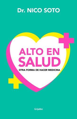 Libro Alto En Salud - Dr. Nico Soto-0