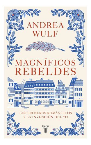 Libro Magníficos Rebeldes - Andrea Wulf-0