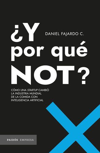 Libro ¿ Y Por Qué Not ? - Daniel Fajardo-0