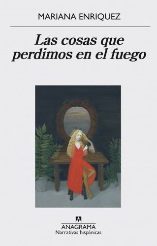 Cosas Que Perdimos En El Fuego - Enriquez, Mariana-0