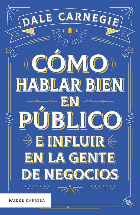 Libro Cómo hablar bien en público - Dale Carnegie-0