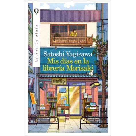 Libro Mis Días En La Librería Morisaki - Satoshi Yagisawa --0