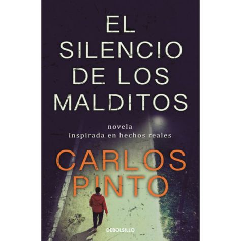 Libro El Silencio De Los Malditos - Carlos Pinto-1