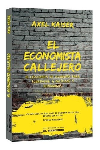 Libro El Economista Callejero - Axel Kaiser-0