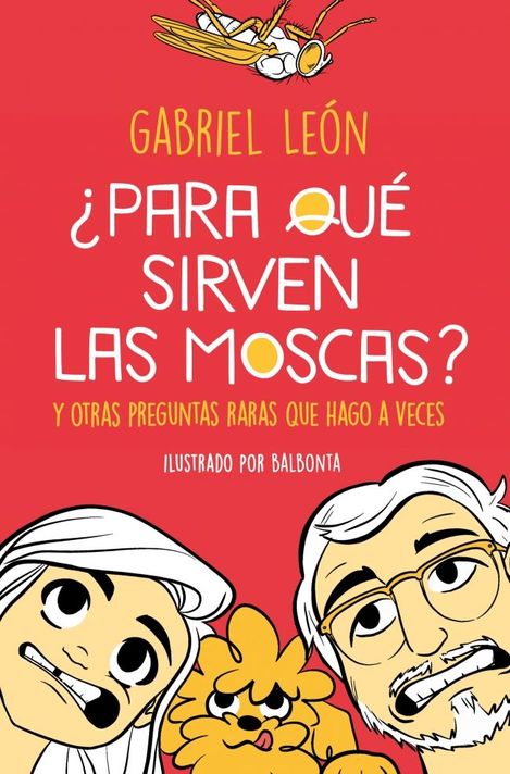 Libro Para qué sirven las moscas - Gabriel León-0