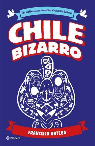 Libro Chile Bizarro - Francisco Ortega-0
