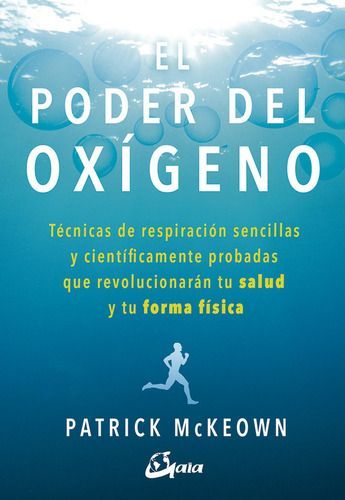 Libro El Poder Del Oxígeno - Patrick Mckeown - Gaia-0