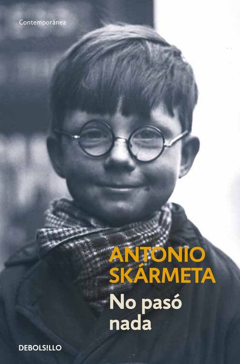 Libro No Pasó Nada - Antonio Skármeta-0