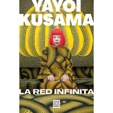 Libro La Red Infinita - Yayoi Kusama-0