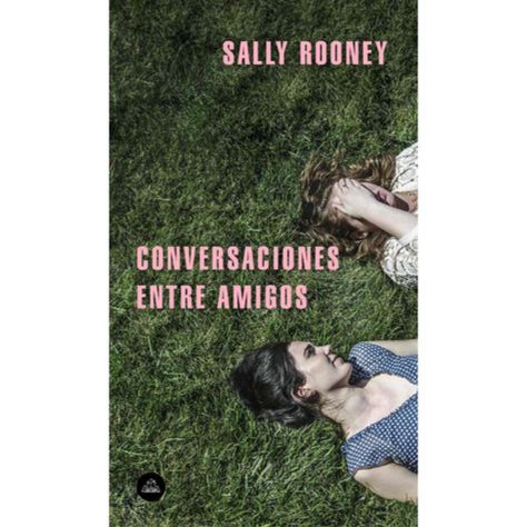 Conversaciones Entre Amigos - Sally Rooney-0