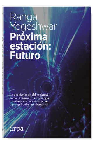 Libro Próxima Estación Futuro - Ranga Yogeshwar-0
