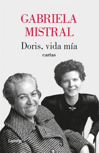 Doris, Vida Mía. Cartas - Mistral, Gabriela-0