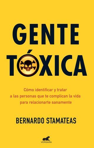 Libro Gente Tóxica - Bernardo Stamateas-0