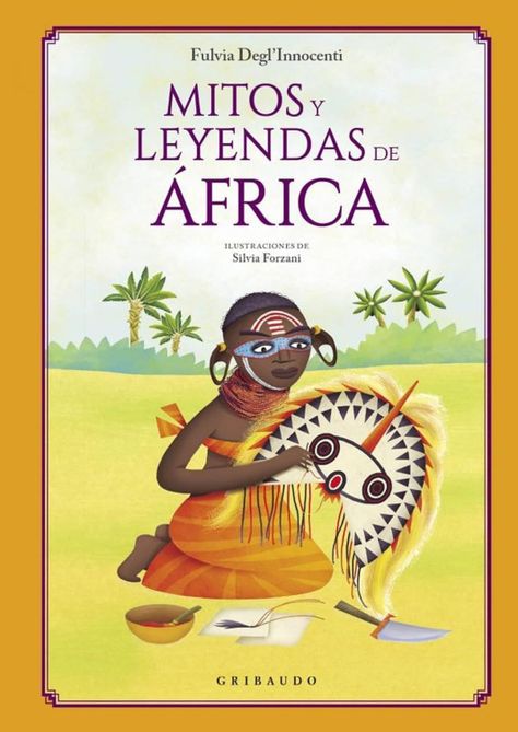 Libro Mitos y leyendas de África - Fulvia Deglinnocenti-0