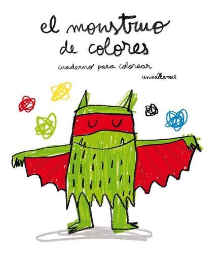 El Monstruo De Colores: Cuaderno Para Colorear - Anna Llenas-0