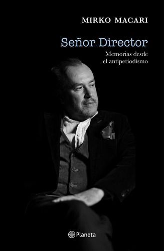 Libro Señor Director - Mirko Macari-0