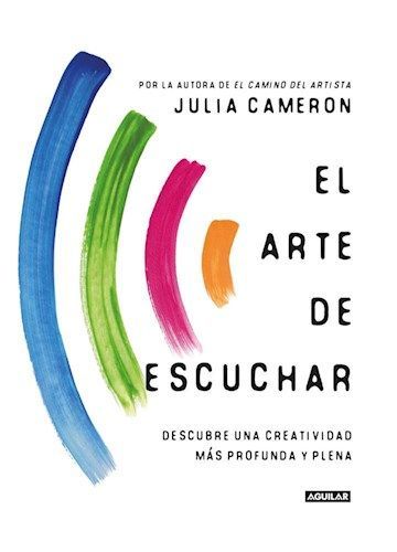 Libro El Arte De Escuchar - Julia Cameron-0