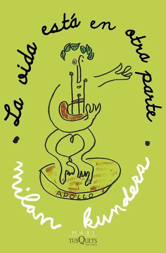 Libro La Vida Está En Otra Parte - Milan Kundera-0